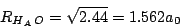 \begin{displaymath}
R_{H_A\,O}=\sqrt{2.44} =1.562 a_0
\end{displaymath}