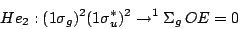 \begin{displaymath}
He_2: (1\sigma_g)^2 (1\sigma_u^*)^2 \rightarrow ^1\Sigma_g \, OE=0
\end{displaymath}