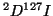 $^2D^{127}I$