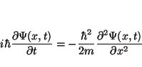 \begin{displaymath}
i \hbar \frac{\partial \Psi(x,t)}{\partial t} =
-\frac{\hbar^2}{2m} \frac{\partial^2 \Psi(x,t)}{\partial x^2}
\end{displaymath}