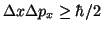 $\Delta x \Delta p_x \ge \hbar/2$