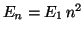 $E_n=E_1 \, n^2$