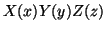 $ X(x) Y(y) Z(z)$