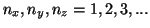 $n_x,n_y,n_z = 1, 2, 3, ...$