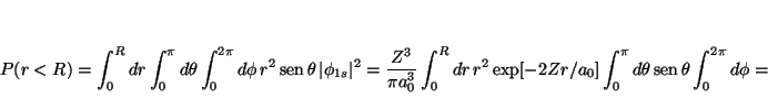 \begin{displaymath}
P(r<R) =
\int_0^R dr \int_0^\pi d\theta \int_0^{2\pi} d\phi...
...d\theta \mathop{\rm sen}\nolimits \theta \int_0^{2\pi} d\phi =
\end{displaymath}