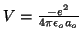 $V=\frac{-e^2}{4\pi \epsilon_o a_o}$