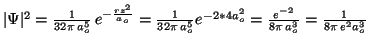 $\vert\Psi\vert^2 = \frac{1}{32\pi\,a_o^5} \, e^{-\frac{rz^2}{a_o}} =\frac{1}{32\pi\,a_o^5}
e^{-2*4a_o^2} = \frac{e^{-2}}{8\pi\,a_o^3}=\frac{1}{8\pi\,e^2a_o^3}$