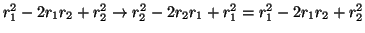 $r_1^2-2r_1r_2+r_2^2 \rightarrow
r_2^2-2r_2r_1+r_1^2 = r_1^2-2r_1r_2+r_2^2 $