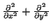 $ \frac{\partial^2}{\partial x^2}
+ \frac{\partial^2}{\partial y^2} $