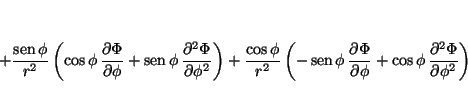 \begin{displaymath}
+\frac{\mathop{\rm sen}\nolimits \phi}{r^2}
\left(\cos \phi...
...cos \phi \,
\frac{\partial^2 \Phi}{\partial \phi^2}
\right)
\end{displaymath}