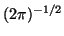 $(2\pi)^{-1/2}$