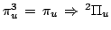 $\pi_u^3 \, = \, \pi_u \, \Rightarrow \, ^2\Pi_u$
