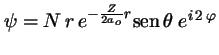 $\psi = N\,r\,e^{-\frac{Z}{2a_o}r}
\mbox{sen}\,\theta\;e^{i\,2\,\varphi}$