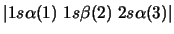 $\vert 1s\alpha(1) \; 1s\beta(2) \; 2s\alpha(3) \vert$