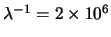 $\lambda^{-1} = 2 \times 10^6$