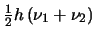 $ \frac{1}{2} h \left(\nu_1 + \nu_2 \right) $