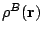 $\rho^B(\mathbf{r})$